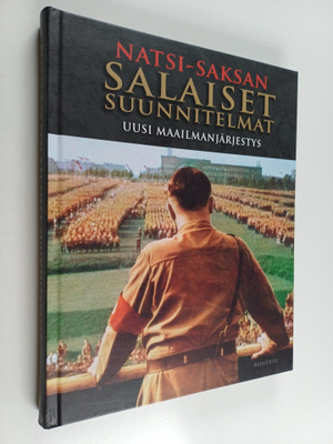 Chris McNab : Natsi-Saksan salaiset suunnitelmat : uusi m...