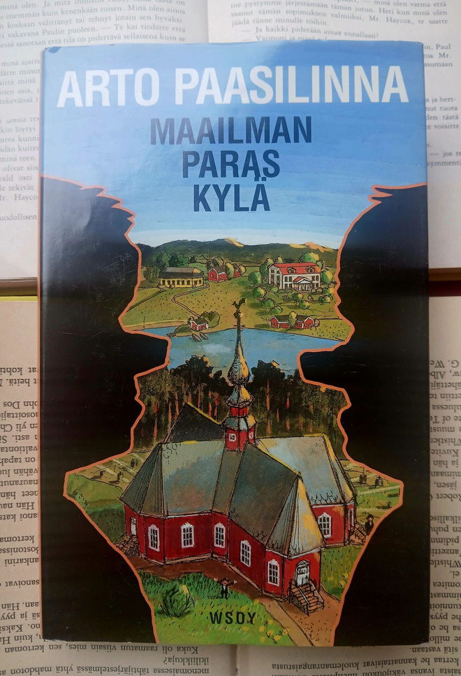 Arto Paasilinna - Maailman paras kylä (sid.)