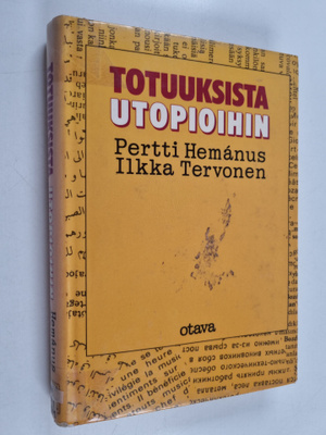 Pertti Hemanus : Totuuksista utopioihin : journalismin, m...