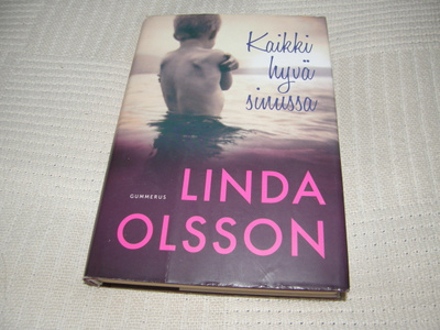 Linda Olsson Kaikki hyvä sinussa -sid