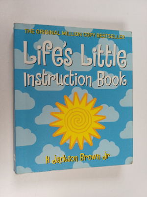 H. Jackson Brown : Life's Little Instruction Book