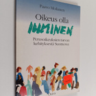 Paavo Moilanen : Oikeus olla ihminen : perusoikeuksien tu... - pikkukuva 1
