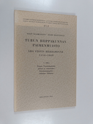 Yrjö Blomstedt ym. : Turun Hiippakunnan paimenmuisto, 155...