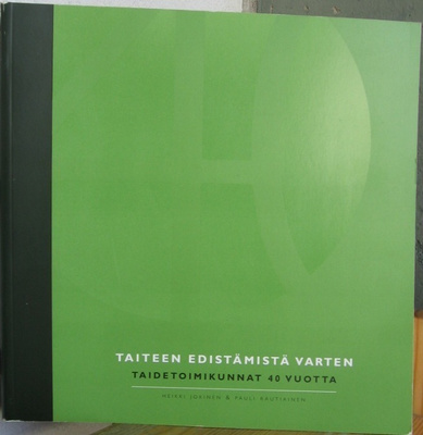 Jokinen & Rautiainen: Taiteen edistämistä varten. 323 s.