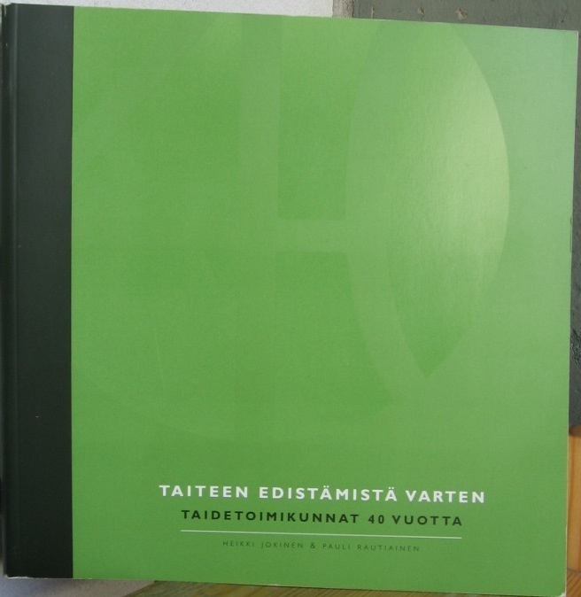 Jokinen & Rautiainen: Taiteen edistämistä varten. 323 s.