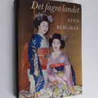 Sten Bergman : Det fagra landet : strövtåg i Japan - pikkukuva 1
