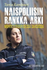 Tania Kambouri: Naispoliisin rankka arki