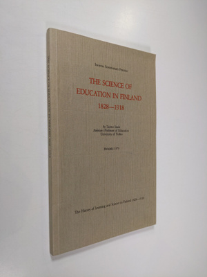 Taimo Iisalo : The Science of Education in Finland, 1828-...