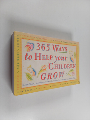 Sheila Ellison ym. : 365 Ways to Help Your Children Grow