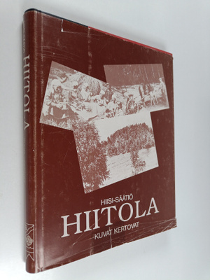 Hiitola : kuvat kertovat