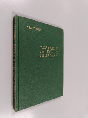 Alcyone : Mestarin jalkojen juuressa