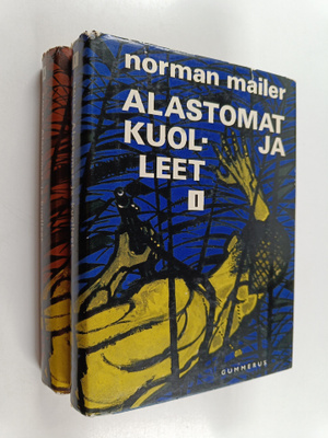 Norman Mailer : Alastomat ja kuolleet 1-2