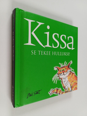 Bill Stott : Kissa : se tekee hulluksi!