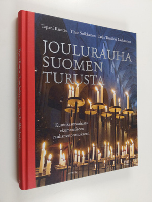 Tapani Kunttu : Joulurauha Suomen Turusta : kuninkaanrauh...