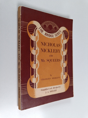 Charles Dickens : Nicholas Nickleby and mr. Squeers (Simp...
