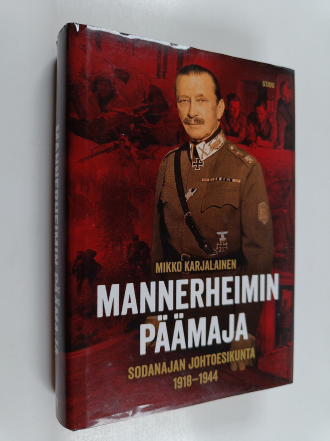 Mikko Karjalainen : Mannerheimin päämaja : sodanajan joht...