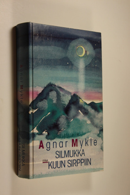 Agnar Mykle : Silmukka kuun sirppiin