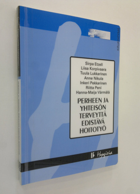 Perheen ja yhteisön terveyttä edistävä hoitotyö