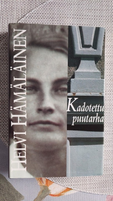 Helvi Hämäläinen: Kadotettu puutarha