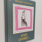 Barbro Lindgren : Bara Sparvel - pikkukuva 1