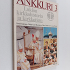 Ankkuri. 3 : Lukion kirkkohistoria ja kirkkotieto - pikkukuva 1