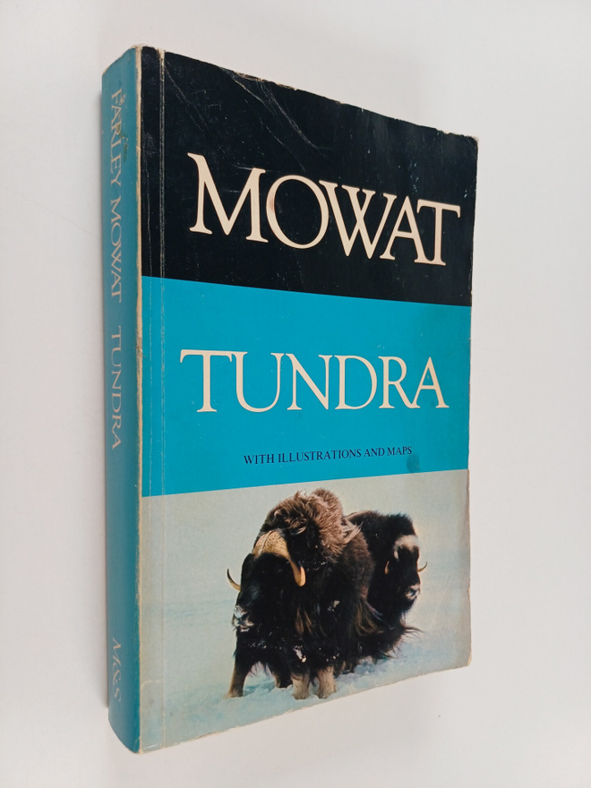 Farley Mowat : Tundra : selections from the great account...
