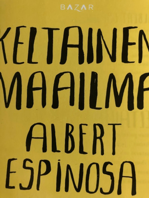 ALBERT SPINIZA: KELTAINEN MAAILMA