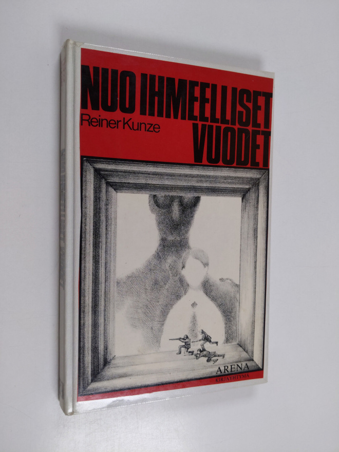 Reiner Kunze : Nuo ihmeelliset vuodet