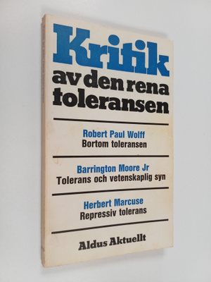 Herbert Marcuse ym. : Kritik av den rena toleransen