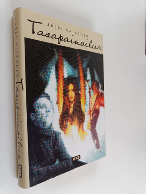 Jussi Valtonen : Tasapainoilua