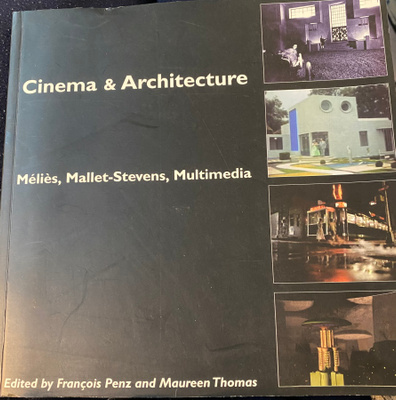 Cinema & Architecture. Méliès, Mallet-Stevens, Multimedia