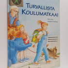 Mira Lobe : Turvallista koulumatkaa! - pikkukuva 1