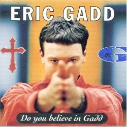 Eric Gadd - Do You Believe In Gadd (CD)