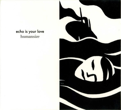 Echo Is Your Love (CD) VG+++!! Humansize