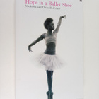 Michaela DePrince ym. : Hope in a Ballet Shoe - A true story - pikkukuva 1