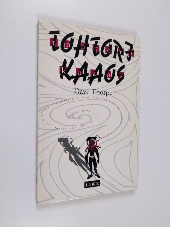 Dave Thorpe : Tri Kaaos : Tshernobyl-efekti eli kaikkivoi...