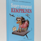 Päivi Lukkarila : Super-someponi Kemppainen - pikkukuva 1