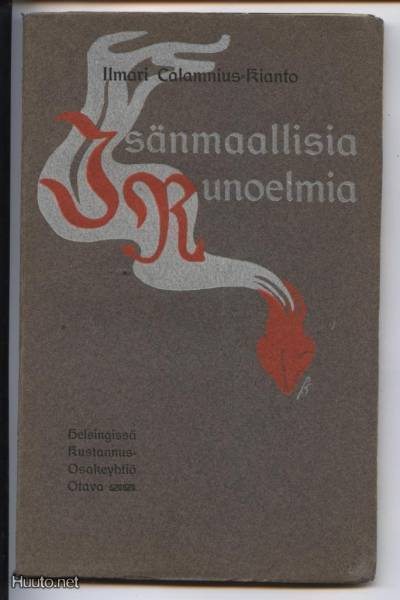 Ilmari Calamnius-Kianto: Isänmaallisia Runoelmia nid. 1906