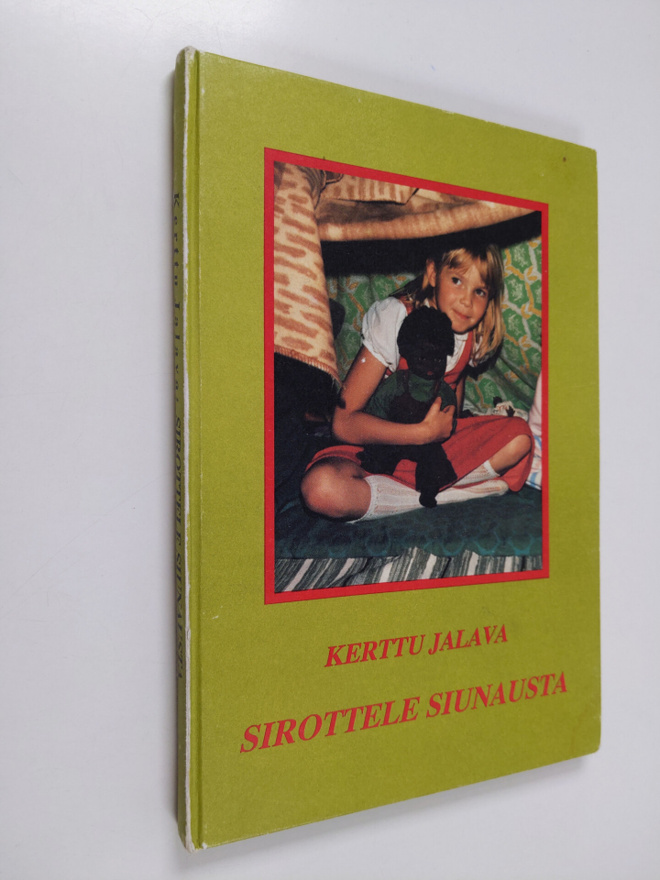 Kerttu Jalava : Sirottele siunausta (signeerattu)