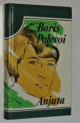 Boris Polevoi : Anjuta - Progress 1982