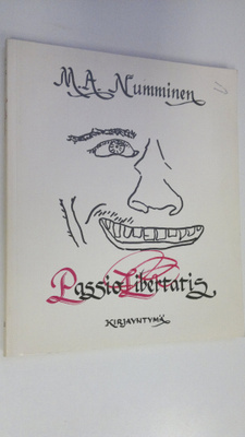 M. A. Numminen : Passio Libertatis
