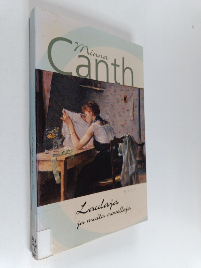 Minna Canth : Laulaja ja muita novelleja