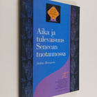 Sirkka Heinonen : Aika ja tulevaisuus Senecan tuotannossa - pikkukuva 1