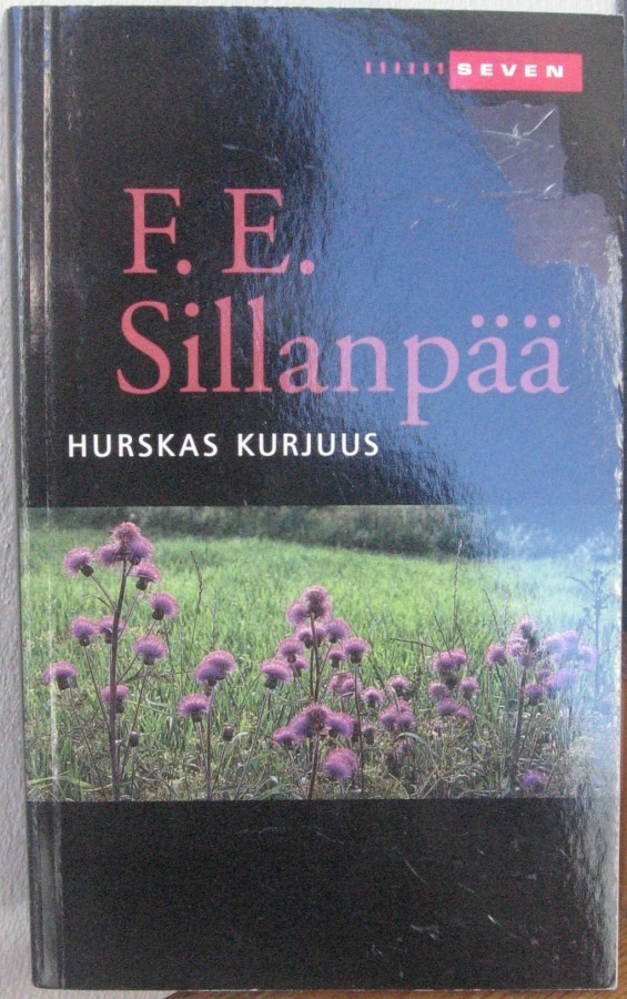 F. E. Sillanpää: Hurskas kurjuus, Otava 2008. 176 s.