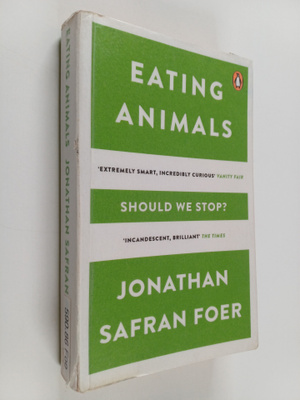 Jonathan Safran Foer : Eating Animals