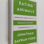Jonathan Safran Foer : Eating Animals - pikkukuva 1