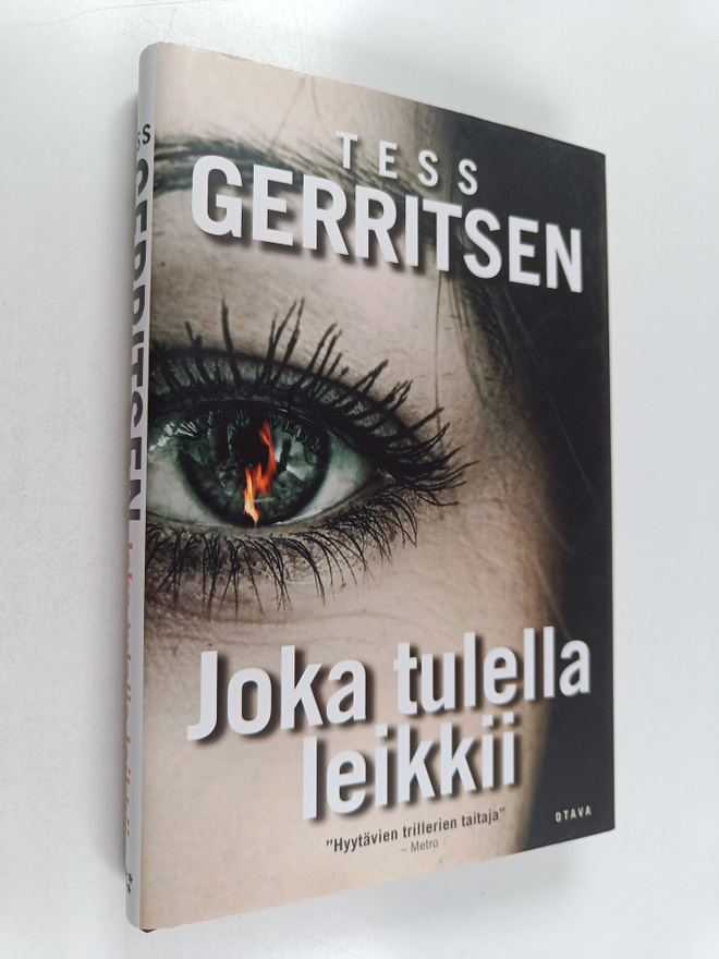 Tess Gerritsen : Joka tulella leikkii