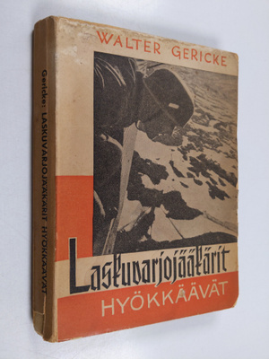 Walter Gericke : Laskuvarjojääkärit hyökkäävät