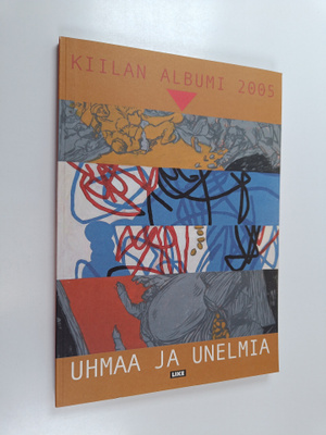Uhmaa ja unelmia