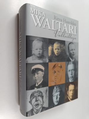 Ritva Haavikko : Mika Waltari, valloittaja